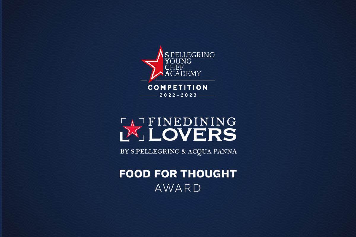 S.Pellegrino Young Chef Academy Competition 2022-23 Fine Dining Lovers Food for Thought Award